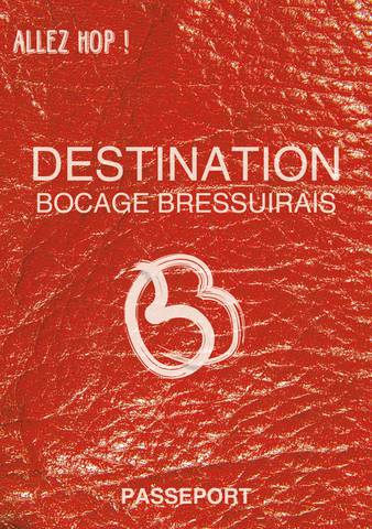 Destination Bocage Bressuirais : allez Hop, on y va! Destination Bocage Bressuirais